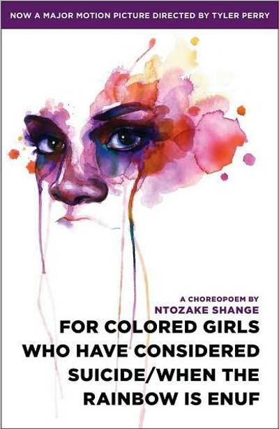 For Colored Girls Who Have Considered Suicide When the Rainbow Is Enuf, Ntozake Shange - The play is presented as a series of 20 poems that explores the struggles African-American women face including love, abortion and domestic violence. The poems are presented by seven women who are only named by the colors they wear, such as Lady in Red, Lady in Yellow and Lady in Blue. The Off-Broadway and Broadway play was later adapted into a book and a couple of films, and was nominated for a Tony Award.