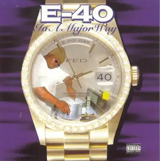 2. In a Major Way (1995) - E-40 put the Bay on his back with his major label debut, In a Major Way. &quot;I was way ahead of my time talkin' about a whole buncha stuff that rappers just started talkin' about,&quot; 40 pointed out. He continued, &quot;I was fresh off the independent grind and that was my first album signed to a major label (Jive Records) and it went platinum so I'll never forget that one.&quot;&nbsp;(Photo: Jive Records)