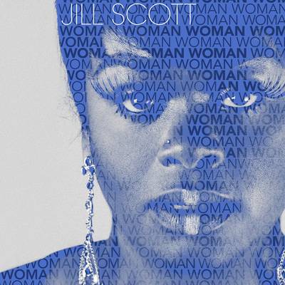 Woman  - Jill Scott heated things up this summer with her latest album, Woman.(Photo: Blue Babe,&nbsp;Atlantic)