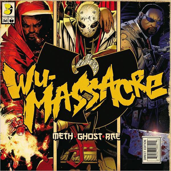 Method Man, Raekwon, Ghostface Killah, Wu Massacre