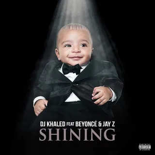 DJ KHALED FEATURING BEYONCÉ AND JAY Z – 'SHINING ' - &nbsp;(Photo: Epic)&nbsp;