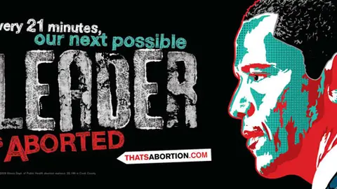 Anti-Abortion Billboard Depicts Obama - A controversial anti-abortion billboard featuring an image of President Obama went up Wednesday in the South Side of Chicago. “Every 21 minutes, our next possible leader is aborted,” the poster reads. The Texas-based group Life Always defended using the president’s image during a news conference, arguing, “Our future leaders are being aborted at an alarming rate.” But the state’s Planned Parenthood disagreed, saying the billboards are “an offensive and condescending effort to stigmatize and shame African-American women while attempting to limit their ability to make private, personal medical decisions.” Life Always was also behind the controversial billboard in New York City of a young Black girl that read, “The most dangerous place for an African-American is in the womb.”   (Photo: courtesy Life Always)