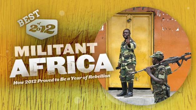 Militant Africa: How 2012 Proved to Be a Year of Rebellion