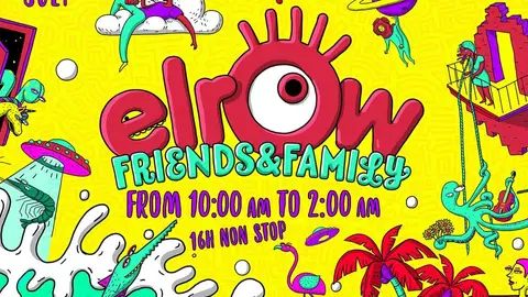 elrow Friends & Family Festival