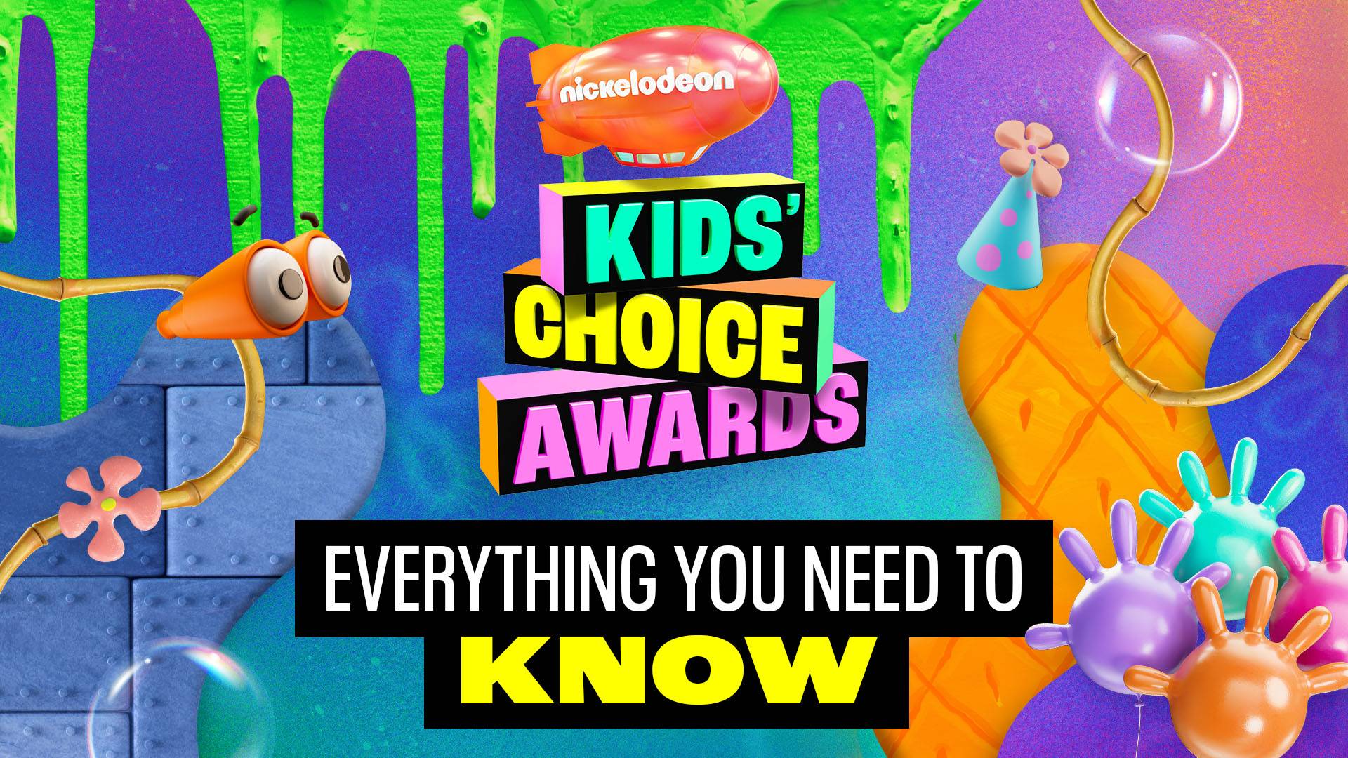 FAQs About the Kids' Choice Awards 2024. Tune-in July 13th, 2024 at 8/7c, only on Nickelodeon.