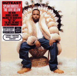 Speakerboxxx/The Love Below - The 2003 genre-bending double album took home Album of the Year honors at the Grammy Awards and transcended the Atlanta duo as something bigger than just Southern hip hop titans.&nbsp;(Photo: LaFace/Arista)