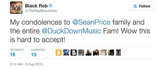 Black Rob - The rapper, who himself suffered a stroke earlier this year, offers his condolences.