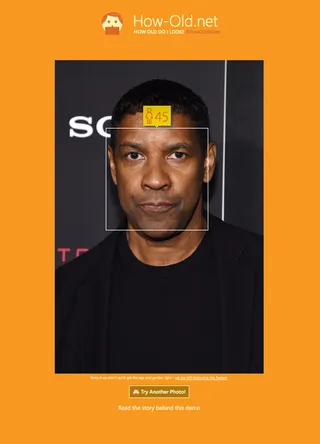 Denzel Washington - Real Age: 60How-Old.net: 45This Oscar winner seems to be aging backwards — the real Benjamin Button!(Photo: Jamie McCarthy/Getty Images / How-old.net)