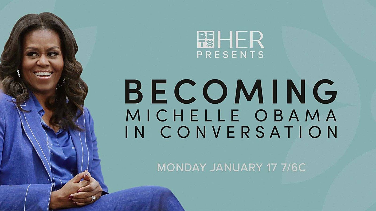 BET, Michelle Obama, BECOMING, BET HER