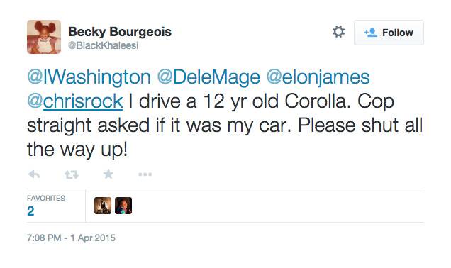 Becky Bourgeois, @BlackKhaleesi - Those who drive &quot;modest&quot; cars aren't exempt from driving while Black.(Photo: Black Khaleesi via Twitter)