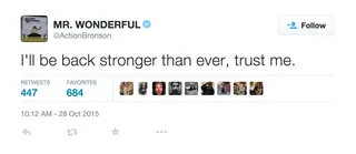Can't Keep Me Down - One day at a time. (Photo: Action Bronson via Twitter)