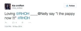 Kia Crofton, @kia_crofton - Definitely something funny about the word "pappy" coming from Nelly.&nbsp;(Photo: Kia Crofton via Twitter)