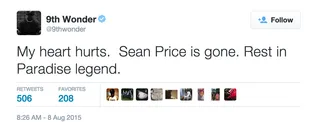 9th Wonder - The rapper and producer, who collaborated on several tracks from Price's solo debut Mic Tyson, shares his grief.&nbsp;