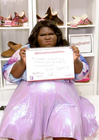 #BeComfortableBeYou - Actress Gabourey Sidibe dishes great advice to kids for the &quot;Stomp Out Bullying&quot; campaign at the Backstage Creations retreat at Teen Choice 2015. Her placard reads: &quot;Being weird is so much more fun than being 'cool.' Be weird. I'm weird and it paid off BIG TIME. You betta love you!&quot;&nbsp;(Photo: Rebecca Sapp/Getty Images for Backstage Creations)