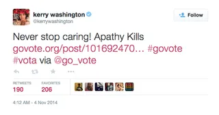 Kerry Washington - Kerry Washington doesn't just have something to say about politics when she's playing Olivia Pope on Scandal. The actress took to Twitter to express the importance of exercising our voting rights.(Photo: Kerry Washington via Twitter)