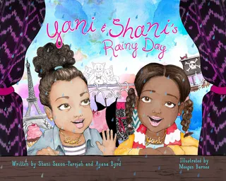 Yani &amp; Shani’s Rainy Day - By Ayana Byrd and Shani Saxon-Parrish.(Photo: Kifani Press)