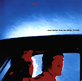 Track 27 - U2 - &quot;Even Better Than the Real Thing&quot;&nbsp;(Photo: Island Records)