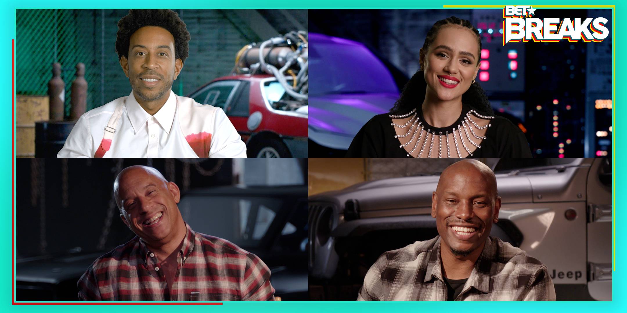 Ludacris, Nathalie Emmanuel, Vin Diesel, Tyrese Gibson on BET Breaks 