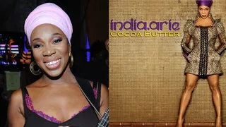 Cocoa Butter - April 9, 2013 - "Cocoa Butter"; only India.Arie can name a song this and have everyone understand exactly what she means. The song was released as the second single from SongVersation on iTunes on April 9.(Photos: Brad Barket/Getty Images for BET; Universal Republic)