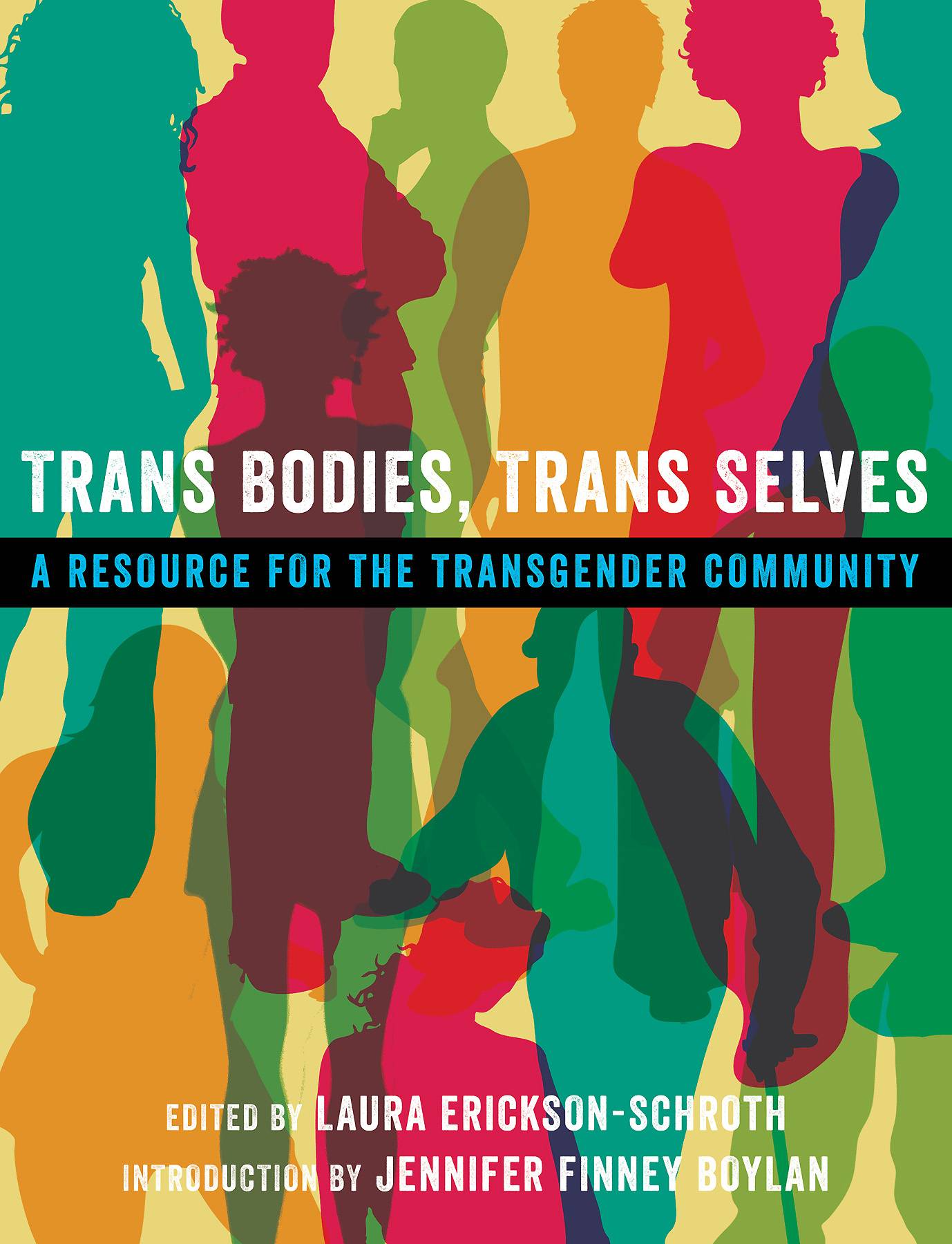 Trans Bodies, Trans Selves, Edited by Laura Erickson-Schroth