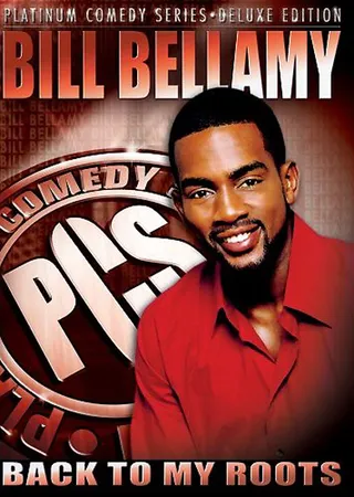 Platinum Series: Bill Bellamy Back to My Roots, Friday at Friday at 2:30P/1:30C - He'll get raunchy and we'll laugh. | TAKE A LOOK AT OTHER BLACK COMEDIC ACTORS IN FILM | (Photo: Urban Works Entertainment)