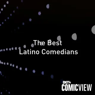 Laughter Is Universal - ...which is why we decided to give you this super cool list of some of the best Latino comedians in the game!  (Photo: BET)