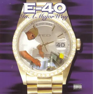 2. In a Major Way (1995) - E-40 put the Bay on his back with his major label debut, In a Major Way. &quot;I was way ahead of my time talkin' about a whole buncha stuff that rappers just started talkin' about,&quot; 40 pointed out. He continued, &quot;I was fresh off the independent grind and that was my first album signed to a major label (Jive Records) and it went platinum so I'll never forget that one.&quot;&nbsp;(Photo: Jive Records)