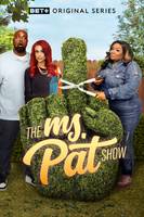 The Ms. Pat Show - TV Series | BET+