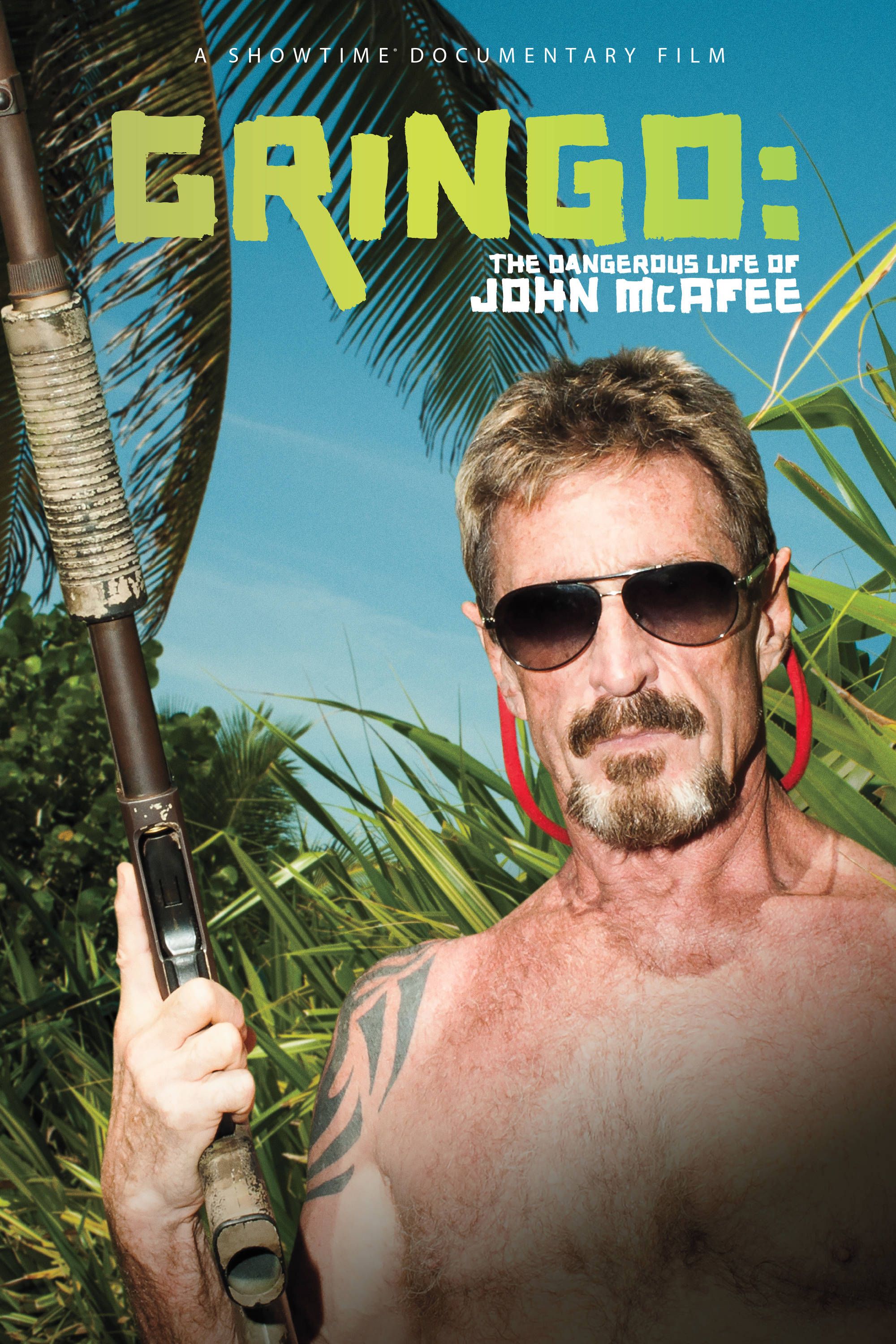Gringo: The Dangerous Life of John McAfee