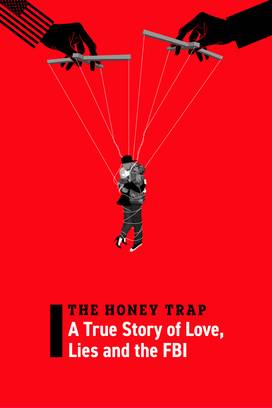 The Honey Trap: A True Story of Love, Lies and the FBI