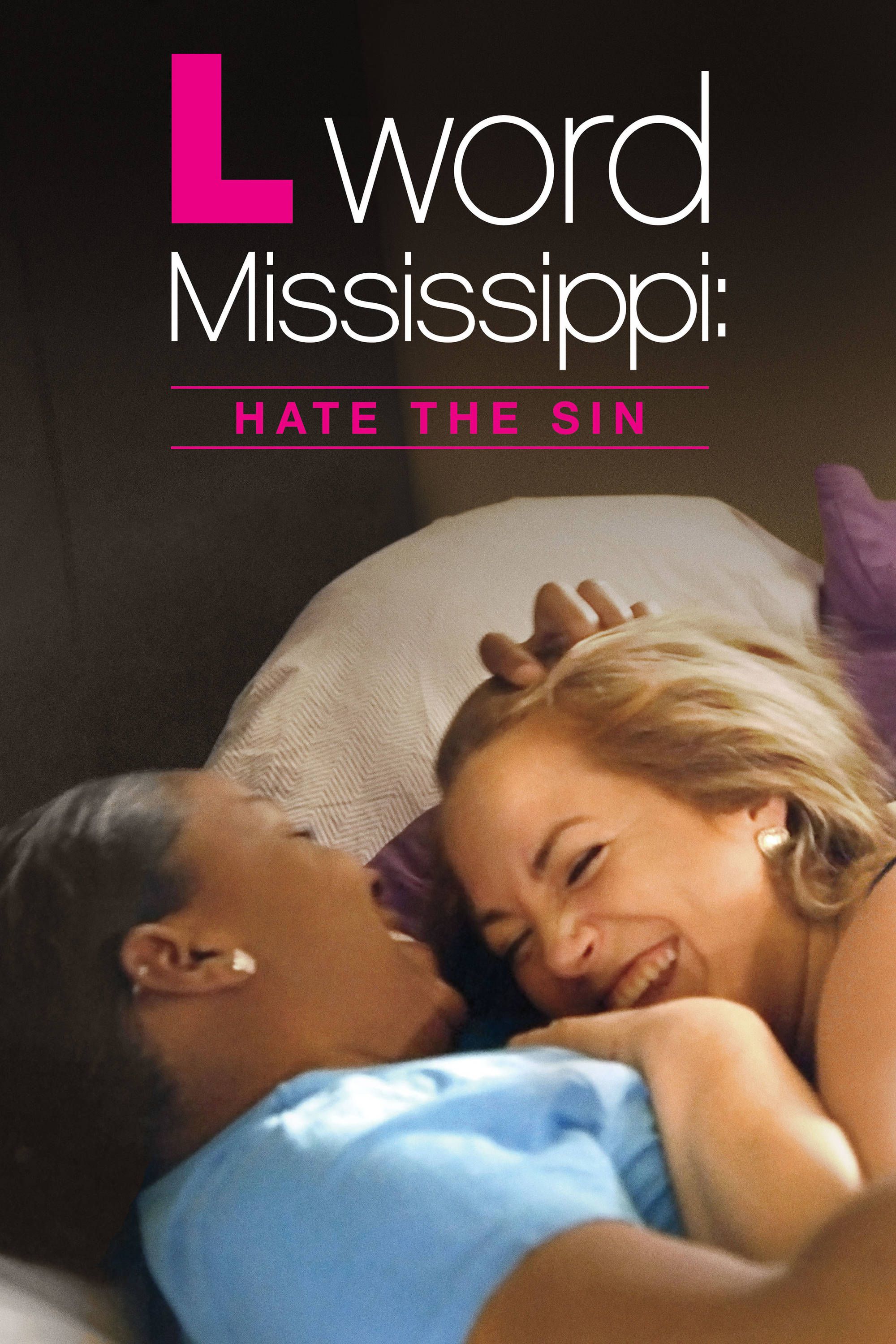 L Word Mississippi: Hate The Sin