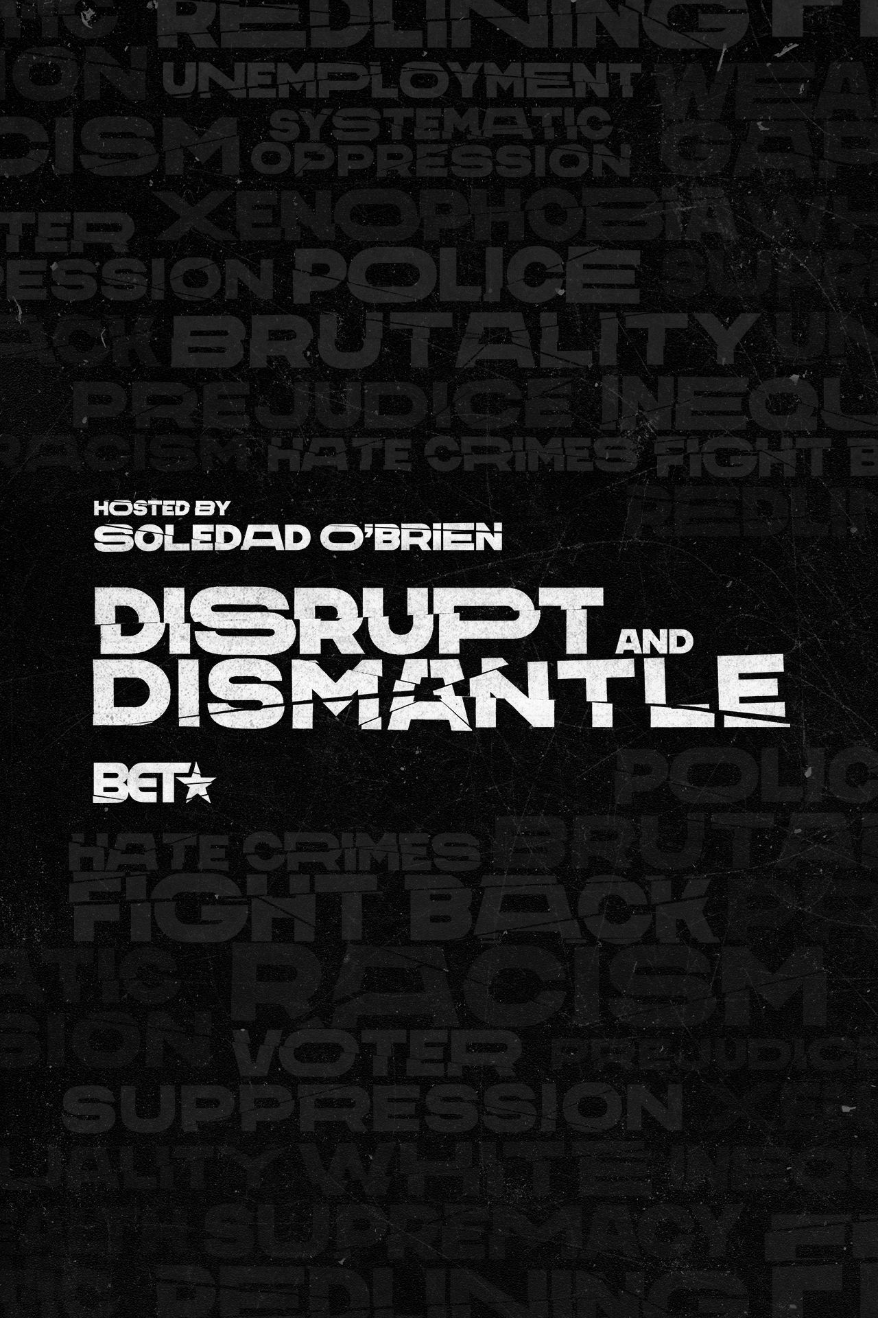 Disrupt and Dismantle