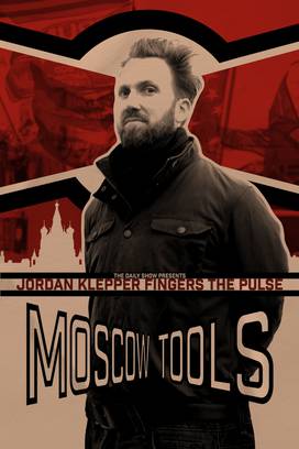 Jordan Klepper Fingers the Pulse: Moscow Tools