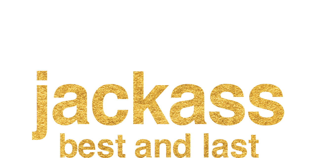 Jackass: Best and Last