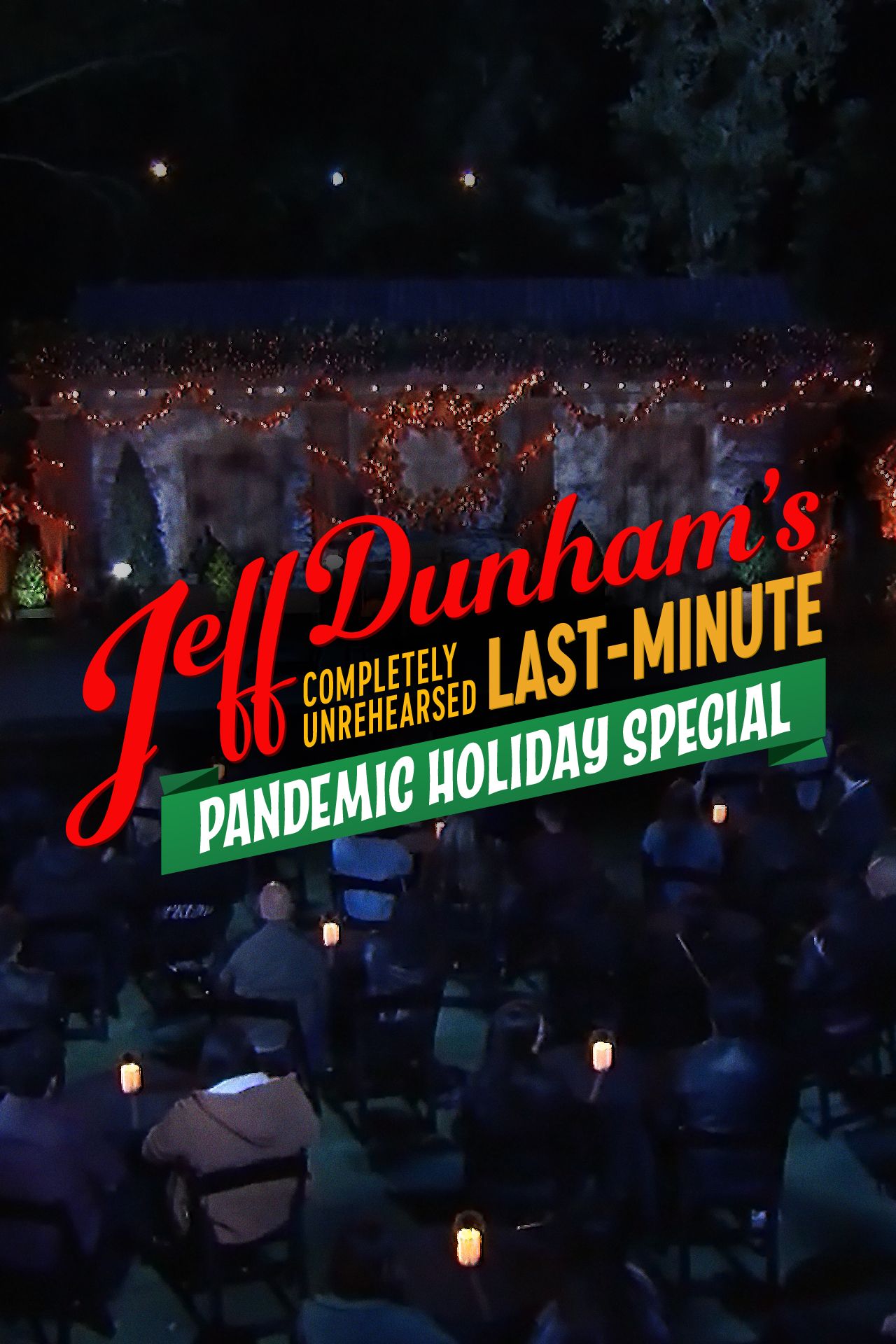 Jeff Dunham's Completely Unrehearsed Last-Minute Pandemic Holiday Special