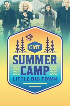 CMT Summer Camp: Little Big Town