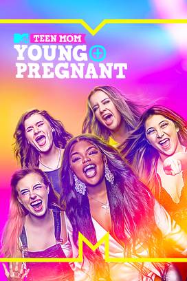 Teen Mom: Young + Pregnant