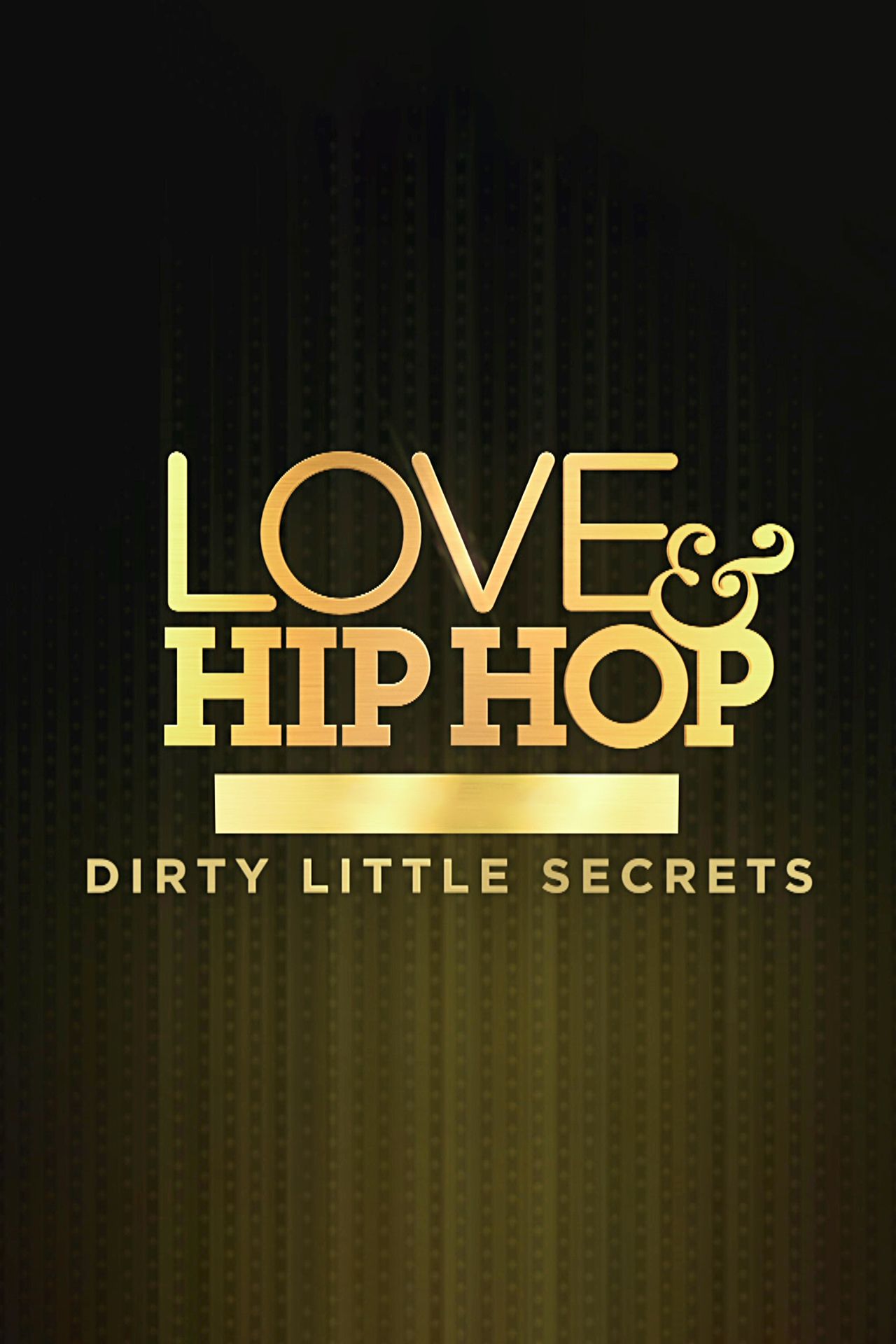 Love & Hip Hop Hollywood: Dirty Little Secrets