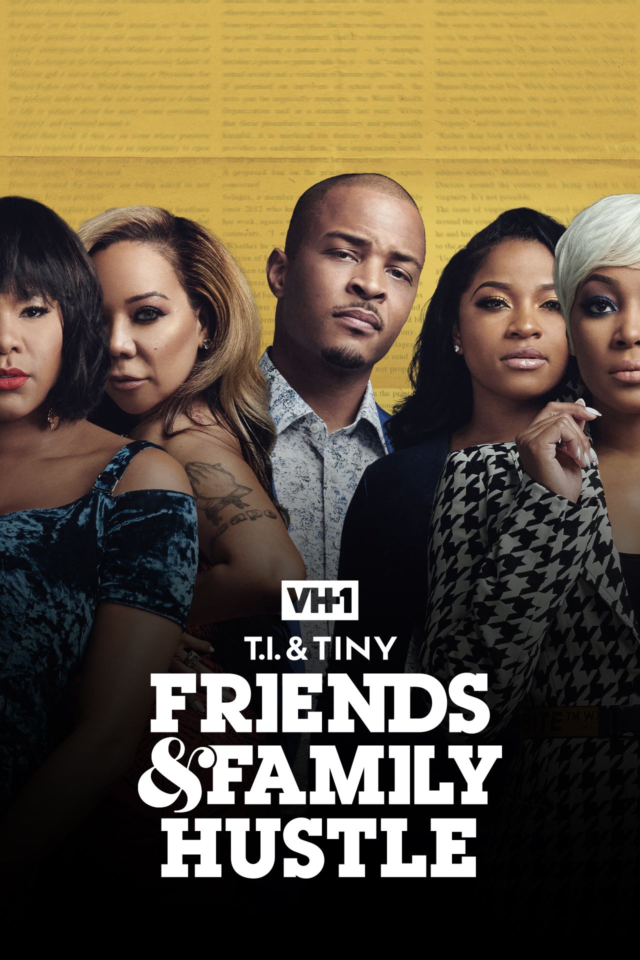 T.I. & Tiny: Friends & Family Hustle